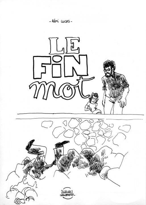 - LE FIN MOT (24h 2010) avec une deuxième fin !- page 1