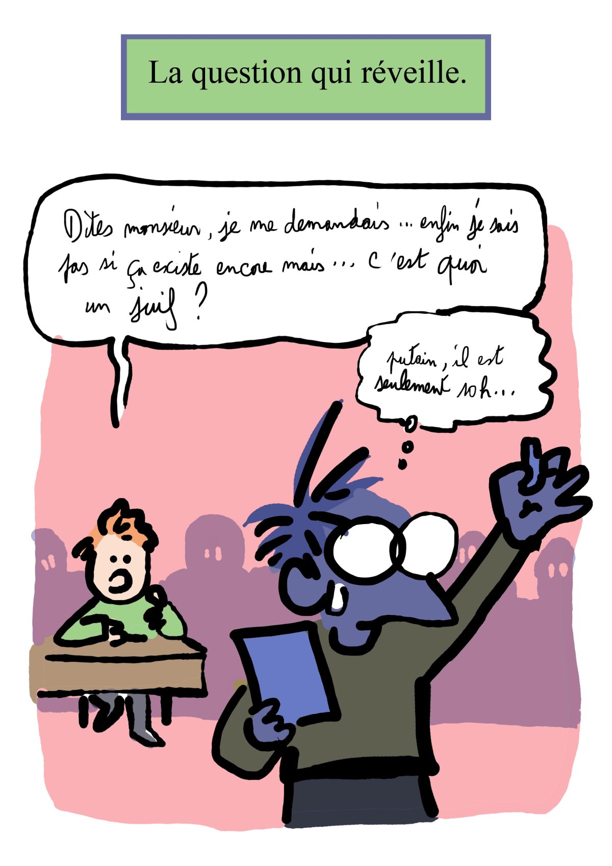 - Ma vie de prof (c'est un titre de merde, on est d'accord)- page 186