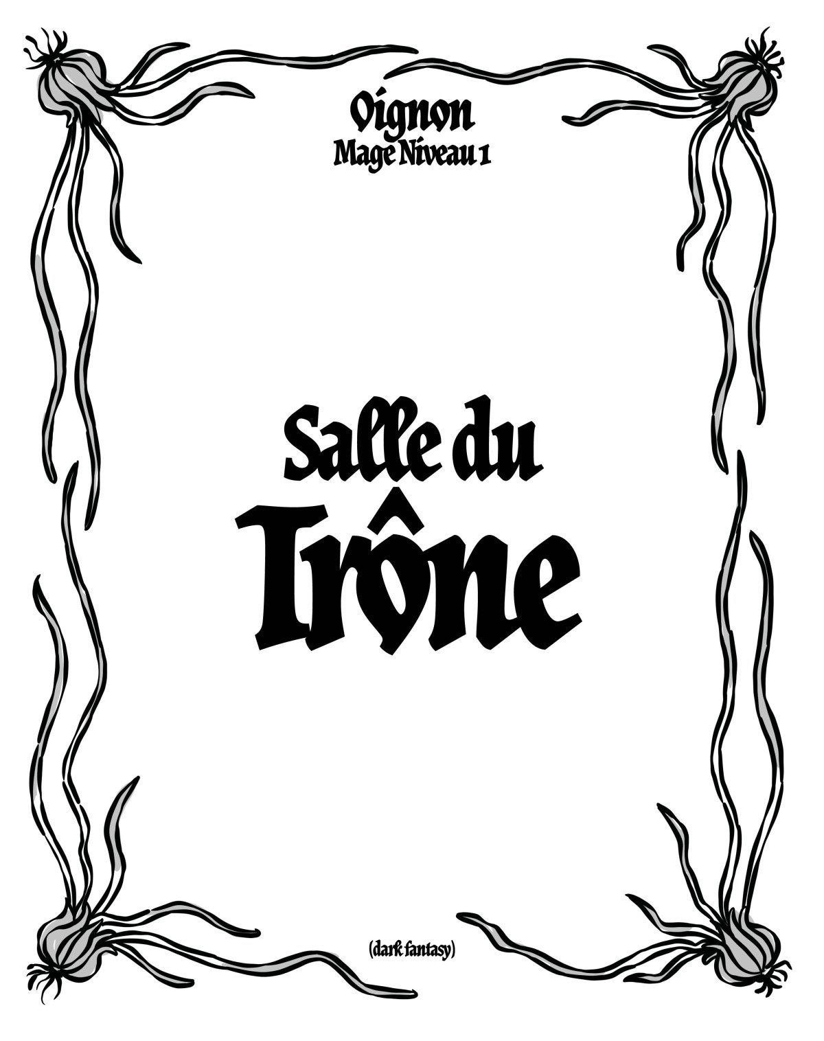 - Oignon, Mage Niveau 1 (dark fantasy)- page 214