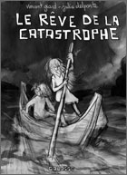 Le rêve de la catastrophe par 