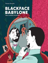 Blackface Babylone par Thomas gosselin