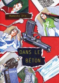 Dans le béton par Mamoste Dîn