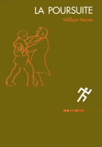 La poursuite par William Henne