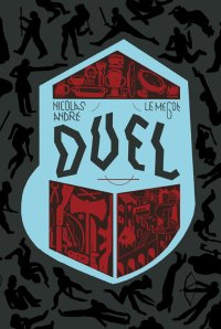 DUEL par Nicolas André