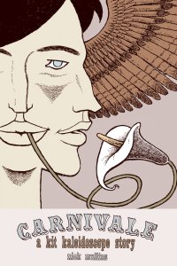 Carnivale&nbsp;: a Kit Kaleidoscope story par Nick Mullins