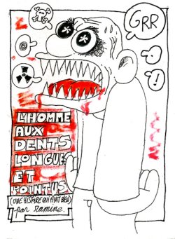 L’homme aux dents longues et pointues - une histoire qui finit bien par 