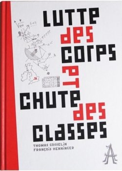 Lutte des corps et chute des classes By 