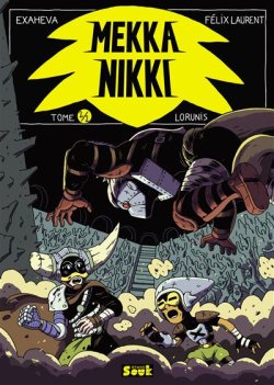 Mekka Nikki t.2&nbsp;: Tisgo par 