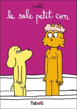 Le Sale Petit Con par 