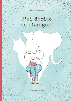 J’ai décidé de changer ! By 