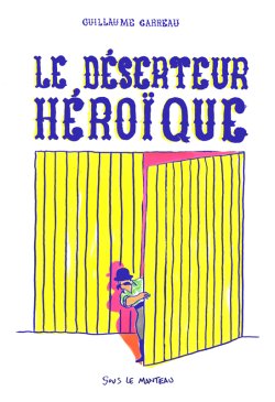 Le déserteur héroïque par 