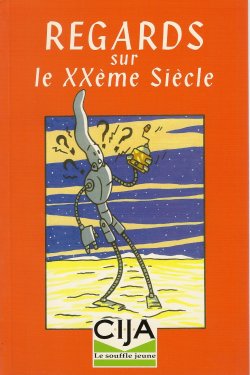 Regards sur le 20 eme siecle par 